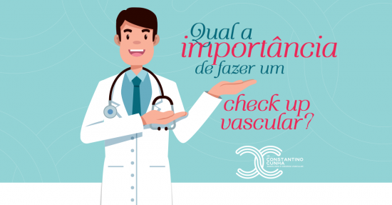 Qual a importância de fazer um check up vascular?